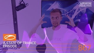 Armin van Buuren - Live @ A State of Trance Episode 867 (#ASOT867) 2018