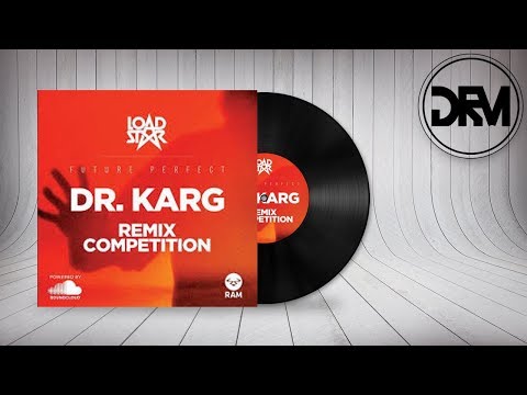 Loadstar - Dr. Karg (Fat Cap Remix) (Free Download)