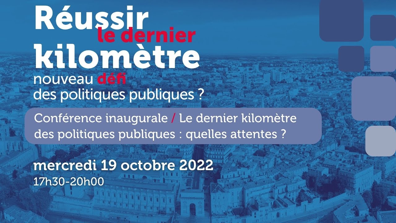 Le dernier kilomètre des politiques publiques : quelles attentes ?