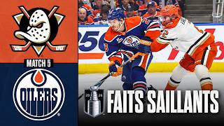 Ducks vs Oilers, match no 5 | 28/04/26 | Faits saillants
