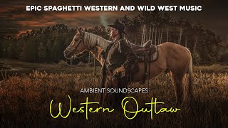 Epic Spaghetti Western Cowboy Music 4K