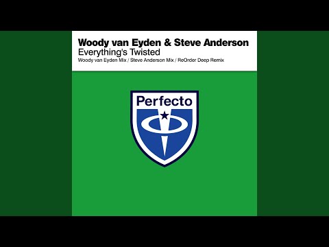 Everything's Twisted (Woody van Eyden Mix)
