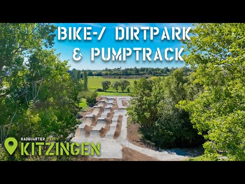 NEW ‼️ BIKEPARK / DIRTPARK + PUMPTRACK – KITZINGEN (Bayern / Deutschland) | RadQuartier Parks