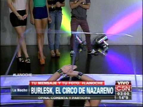 C5N - LA NOCHE: BURLESK EL CIRCO DE NAZARENO