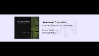 Christie Winn & The Lowdowns - Closer To Home - 04 - Sweetest Surprise
