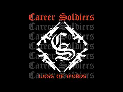 Career Soldiers-Loss of Words