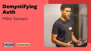 Demystifying Auth - GlasgowJS - November 2024