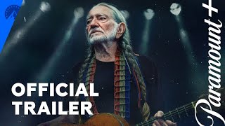 Willie Nelson & Family | Official Trailer | Paramount+