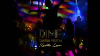 Kenty Love - Dime (Quiero Fiesta)