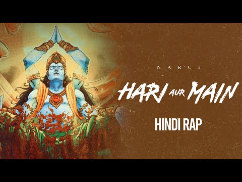 Hari Aur Main | Narci | Hindi Rap (Prod. By Narci)
