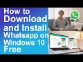 How To Download And Install WhatsApp On Pc Windows 10 Free