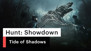 Hunt: Showdown | Tide of Shadows