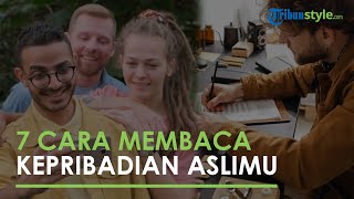 Seperti Apa Kepribadian Aslimu Terbaca dari 7 Kebiasaan Ini, Cek Seperti Apa Watak Aslimu?
