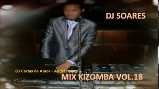 Mix Kizomba Vol.18 (2016) - DJ SOARES