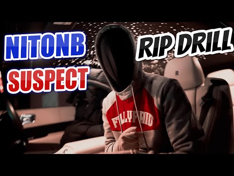 #exclusive NitoNB X Suspect - R.I.P Drill (Music Video)