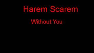 Harem Scarem Without You + Lyrics