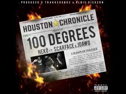 NeKo - 100 Degrees feat. Scarface x J-Dawg