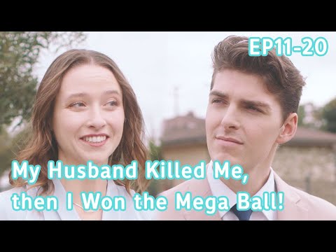 My Husband Killed Me, then I Won the Megaball FULL Part 2 (EP11-EP20) #reelshort #drama #revenge