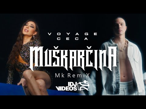 VOYAGE FEAT. CECA - MUSKARČINA (Mk RemiX)