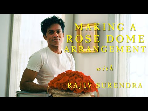 Making a Rose Dome with Rajiv Surendra (Flower Arranging)