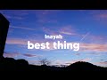 Inayah Best Thing Clean Lyrics
