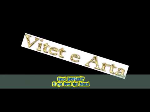 Okteti KOSOVARËT          SI VJEN DEVRI VJEN ZEMANI