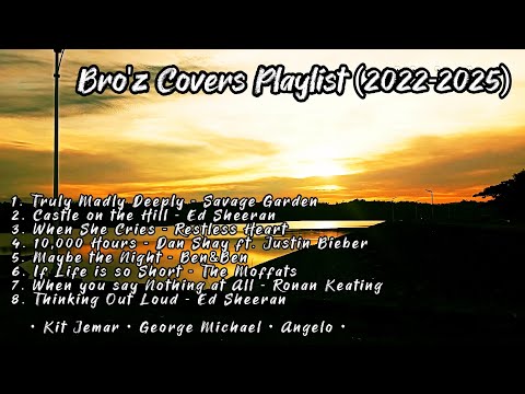 Bro'z Covers Playlist 2022-2025 🎶♥️🇵🇭