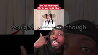 The Real Meaning of Miss Jackson by Outkast