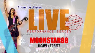 Moonstar88 - Ligaw x Torete (Earthday Jam 2013) w/ Lyrics