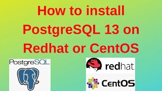 36 PostgreSQL DBA: How to install PostgreSQL 13 on Redhat/CentOS 36 PostgreSQL DBA: How to install PostgreSQL 13 on Redhat/CentOS