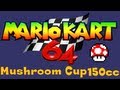 Mario Kart 64 Mushroom Cup 150cc