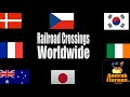 Railroad Crossings Worldwide