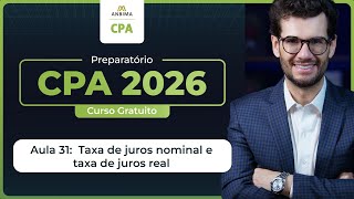 Free CPA 2026 Course | Lesson 31 - Nominal Interest Rates and Real Interest Rates