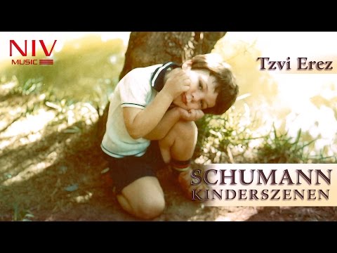 Schumann: Kinderszenen - No. 9: Knight of the Hobbyhorse | Tzvi Erez