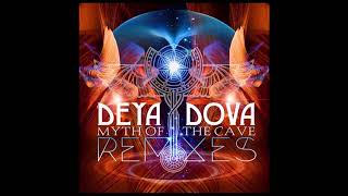 Deya Dova - Myth Of The Cave ( Drumspyder Remix ) ( 2017 )