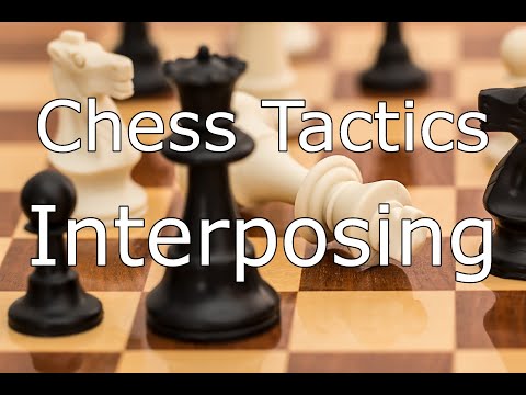 Chess Tactics: Interposing