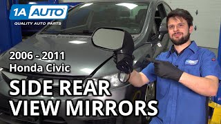 How to Replace Side Rear View Mirrors 2006-2011 Honda Civic