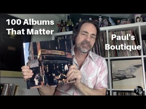 100 Albums That Matter - Paul's Boutique by Beastie Boys