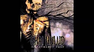 SHAI HULUD Misanthropy Pure - Four Earths