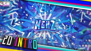 INTRO 2D ALIGHT MOTION ANDROID 100% || PAID KENZ #45