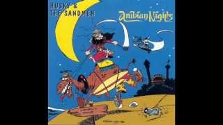 HUSKY & THE SANDMEN - ARABIAN NIGHTS (1996)