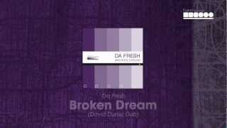 Da Fresh - Broken Dream (David Duriez Dub)