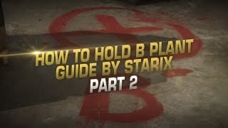 Guide by starix: How to defend B-plant on dust2 part 2 (with ENG subtitles)