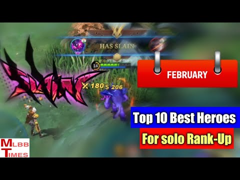 Top 10 best Heroes for solo rank up in February mobile legends 2022 | top 10 meta heroes season 23
