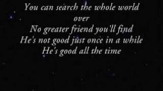 Gaither Vocal Band - God Is Good All The Time (with lyrics)