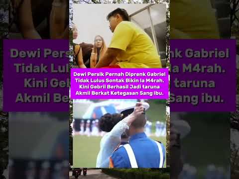 Dewi Persik Diprenk Gabriel Tidak Lulus Sontak Bikin la Marah. Kini Gabriel Jadi taruna Akmil