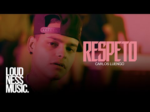 Carlos Luengo - Respeto Ft Chikis Ra x Kalako Parga x Sebastian Gl [Video Oficial]