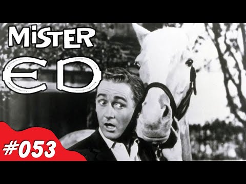 Mister Ed - Nick Knacks Episode #053