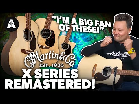 The Martin X Series Remastered - Perfect Touring Guitars!