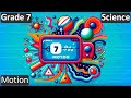 Motion | Class 7 | Science| CBSE | ICSE | FREE Tutorial